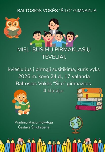 Kvietimas būsimų pirmaklasių tėveliams!